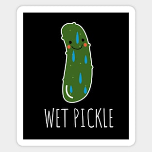 Wet Pickle Funny Pickle Magnet